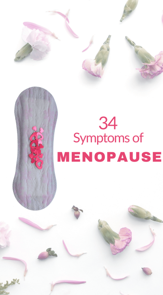 34 symptoms of Menopause?