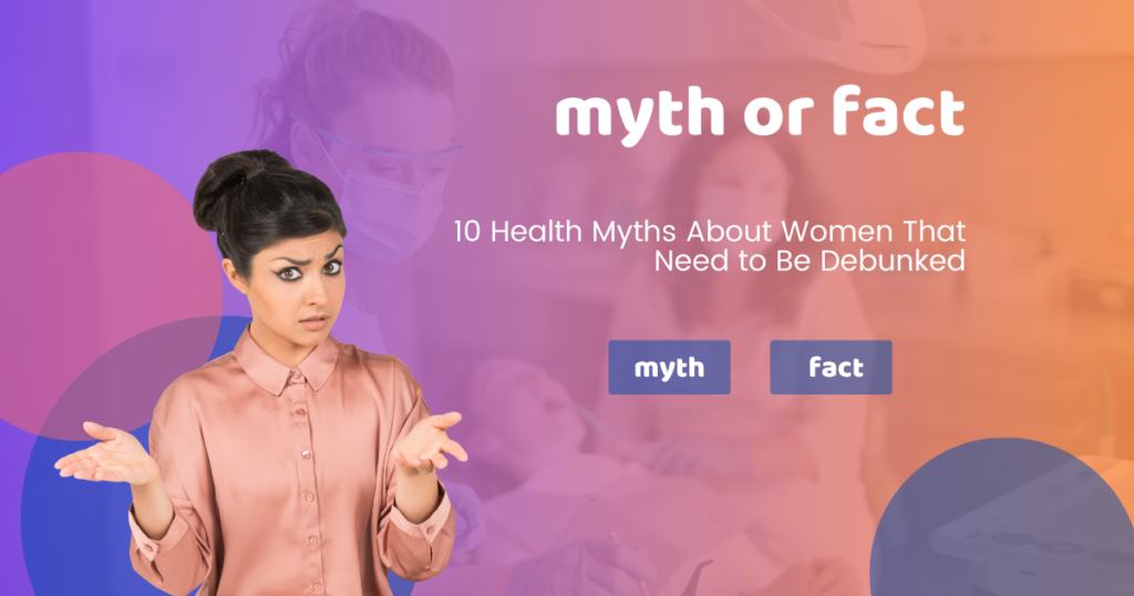 10 Health Myths About Women That Need to Be Debunked